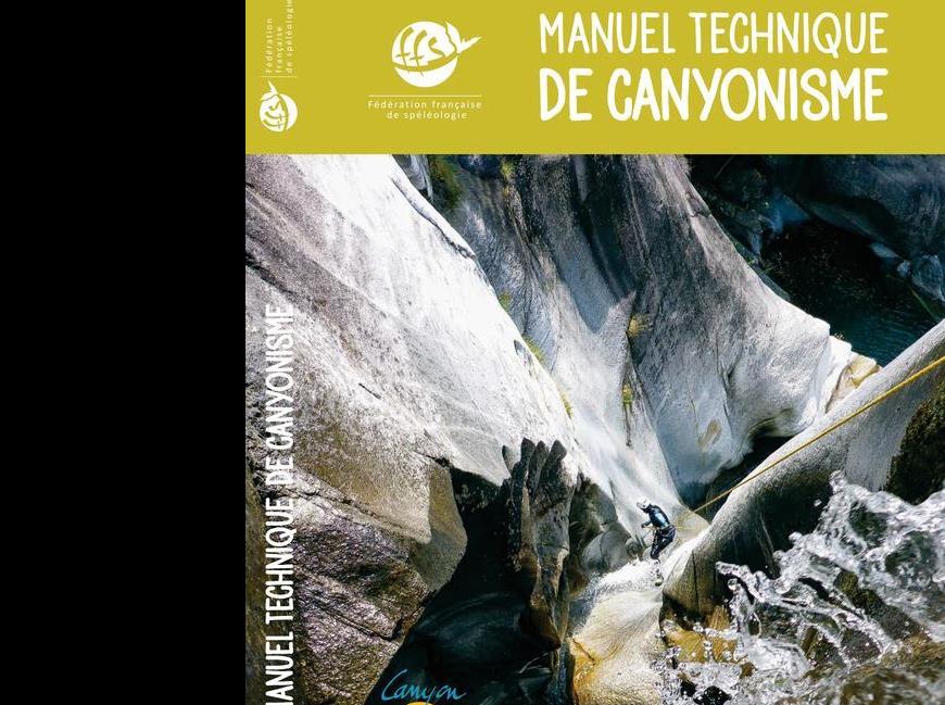 Manuel Technique de Canyonisme FFS 2019